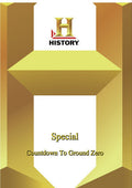 History: Special Countdown To Ground Zero - History: Special Countdown To Ground Zero - DVD