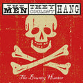 Men They Couldn't Hang - Bounty Hunter - Music CD
