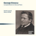 Leopold,rudolf / Stirbat,raluca - George Enescu: Complete Works For Cello And Piano - Music CD