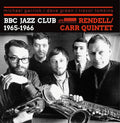 Rendell,don / Carr,ian Quintet - Bbc Jazz Club Sessions 1965-1966 Ii - Music CD
