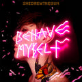 Behave Myself (Uk) [LP] Vinyl Record