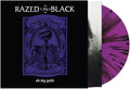 Razed In Black - Oh My Goth - Vinyl Record