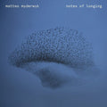 Myderwyk,matteo - Notes Of Longing - Music CD