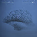 Myderwyk,matteo - Notes Of Longing - Vinyl Record