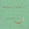 Midnight North - There's Always A Story - Vinyl Record