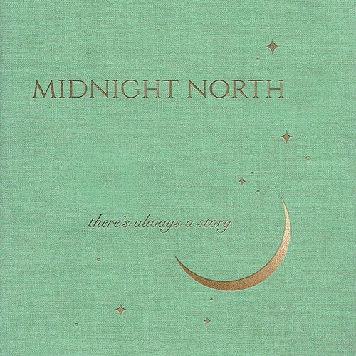 Midnight North - There's Always A Story - Vinyl Record