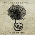 Paradox Twin - Silence From Signals - Music CD