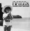 Fifteen - Swain's First Bike Ride - Vinyl Record