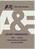 A&e - History Undercovesecret Luftwaffe Aircraft - A&e - History Undercovesecret Luftwaffe Aircraft - DVD