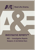 A&e - Investigative Reports Keepers: Job Behind - A&e - Investigative Reports Keepers: Job Behind - DVD