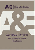 A&e - American Justice Gangbusters - A&e - American Justice Gangbusters - DVD