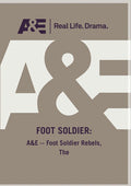 A&e - Foot Soldier Rebels - A&e - Foot Soldier Rebels - DVD