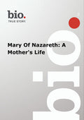 Biography - Mary Of Nazareth: A Mother's Life - Biography - Mary Of Nazareth: A Mother's Life - DVD