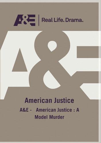 A&e - American Justice: A Model Murder - A&e - American Justice: A Model Murder - DVD
