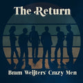 Bram Weijters Crazy Men - Return - Vinyl Record