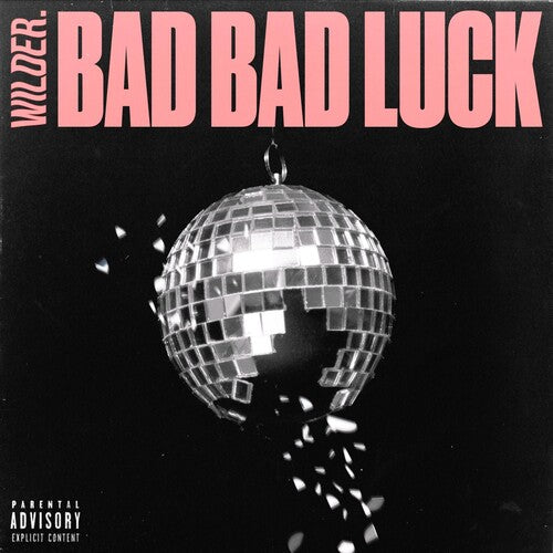 Wilder. - Bad Bad Luck - Music CD