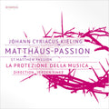 Kieling / Heuser / Nicolaus - Matthaus-passion - Music CD