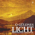 Barbarino / Poplutz / Banholzer - O Guldnes Licht - Music CD