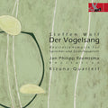 Wolf / Reemtsma / Kizuna-quartett - Der Vogelsang - Music CD