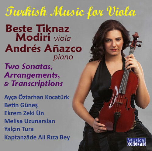 Tiknaz Modiri,beste / Anazco,andres - Turkish Music For Viola & Piano (2 Sonatas - Music CD