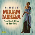 Makeba,miriam - Roots Of Miriam Makeba: From South Africa To Ny - Music CD