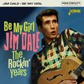 Dale,jim - Be My Girl The Rockin Years - Music CD