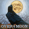 Over The Moon - Chinook Waltz - Music CD