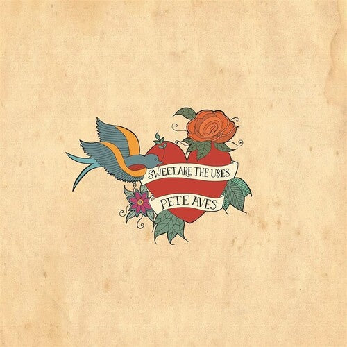 Aves,pete - Sweet Are The Uses - Vinyl Record