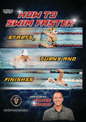 How To Swim Faster - Starts Turns & Finishes - How To Swim Faster - Starts Turns & Finishes - DVD