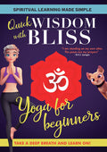 Quick Wisdom With Bliss: Yoga For Beginners - Quick Wisdom With Bliss: Yoga For Beginners - DVD