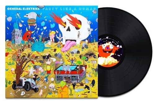 General Elektriks - Party Like A Human - Vinyl Record