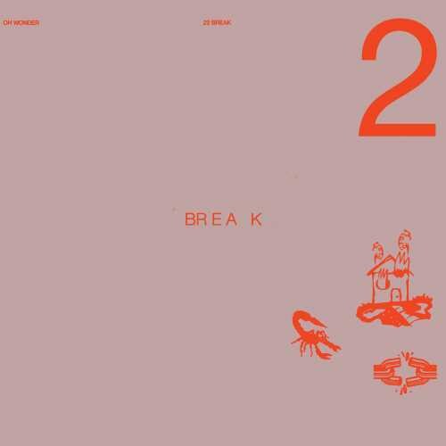 Oh Wonder - 22 Break - Music CD
