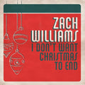 Williams,zach - I Don't Want Christmas To End - Music CD