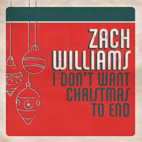 Williams,zach - I Don't Want Christmas To End - Music CD