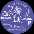 S Fidelity - Fidelity Radio Club - Toy Tonics Remixes - Vinyl Record