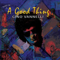 Vannelli,gino - More Of A Good Thing - Music CD