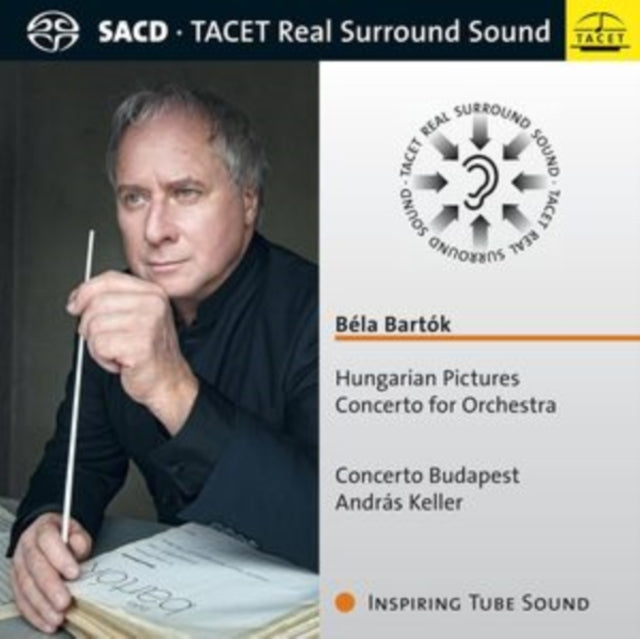 Concerto Budapest; Andras Keller - Bela Bartok: Hungarian Pictures, Concerto For Orchestra - Super Audio CD