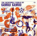 Guru Guru - Incredible World Of Guru Guru (180G) - LP Vinyl