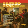 Sacred Soul Of North Carolina / Various - Sacred Soul Of North Carolina / Various - Vinyl Record