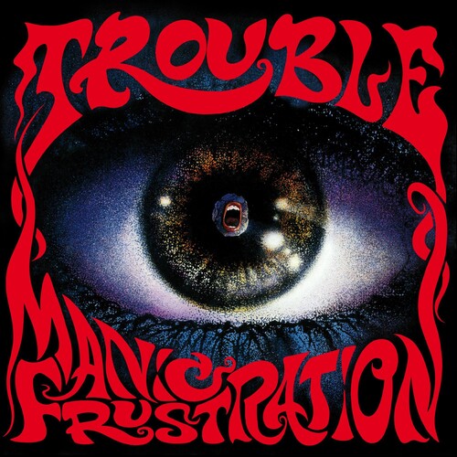 Trouble - Manic Frustration - Music CD