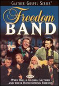 Gaither,bill & Gloria / Homecoming Friends - Freedom Band - DVD