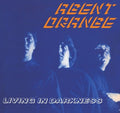 Agent Orange - Living In Darkness - Music CD