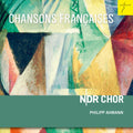 Ahmann / Ndr Choir - Chansons Francaises Choral Music By Absil Debussy - Music CD