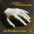 Wackhusen,anja - Piano Music For The Left Hand Alone - Music CD