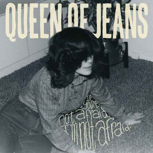 Queen Of Jeans - If You're Not Afraid, I'm Not Afraid - Vinyl Record
