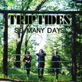 Triptides - So Many Days - Vinyl Record