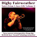Fairweather,digby - Notes From A Jazz Life Vol. 2 - Music CD