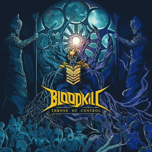 Bloodkill - Throne Of Control - Music CD