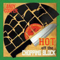 Cooper,andy - Hot Off The Chopping Block - Vinyl Record