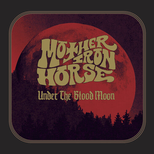 Mother Iron Horse - Under The Blood Moon - Music CD
